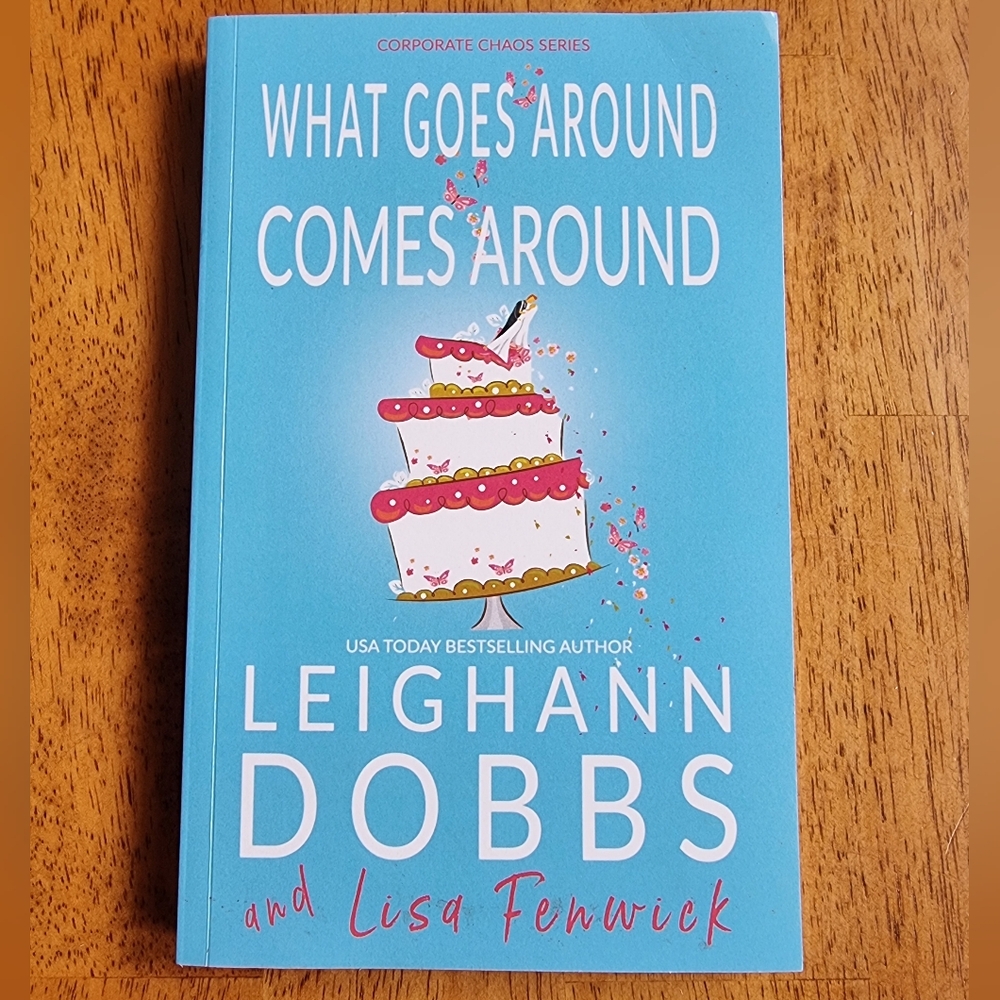 🌟3/$30 Sale!🌟 Novel - What Goes Around Comes Around Book By Leiggann Dobbs